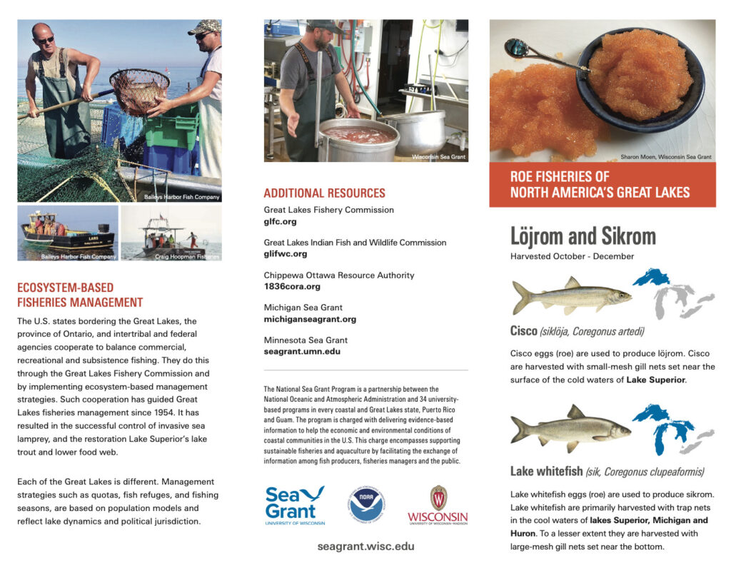 Information on fishery management and how fisherman catch Crisco and Whitefish.